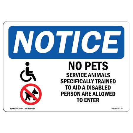 SIGNMISSION OSHA Sign, 7" H, Aluminum, NOTICE No Pets Service Animals Allowed Sign, Landscape, L-16174 OS-NS-A-710-L-16174